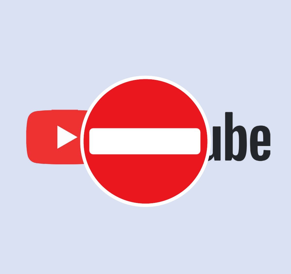 The YouTube logo with a red no-entry road sign over it