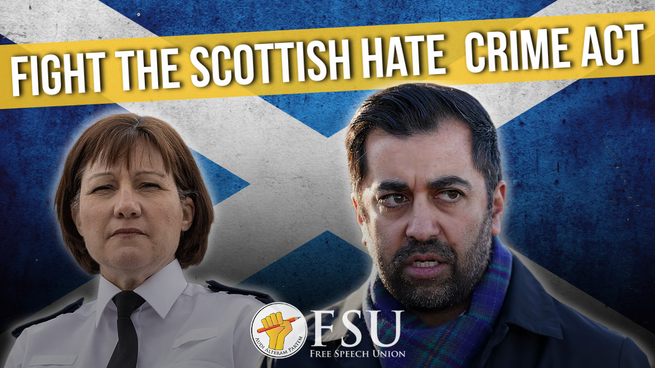 Fight the Scottish Hate Crime Act – The Free Speech Union