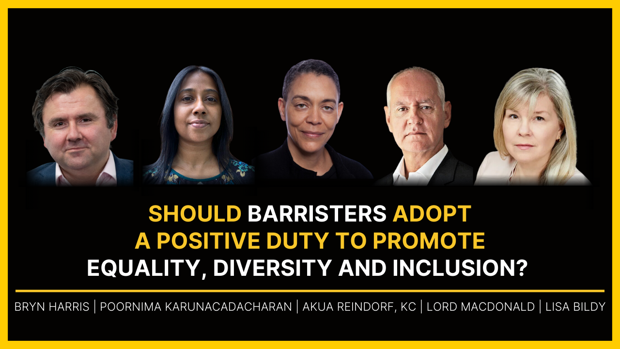 Should Barristers Adopt a Positive Duty to Promote Equality, Diversity and Inclusion?